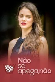 Poster do filme Não Se Apega, Não