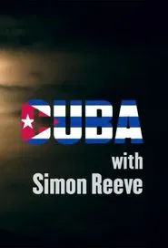 Cuba with Simon Reeve tv show poster