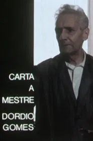 Carta a Mestre Dórdio Gomes movie poster