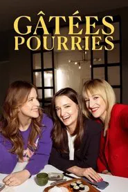 Gâtées pourries tv show poster