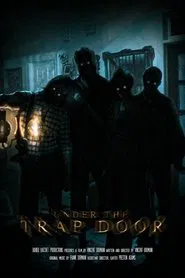 Under the Trap Door movie poster