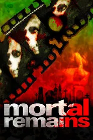 Mortal Remains movie poster