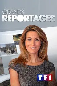 Grands Reportages tv show poster