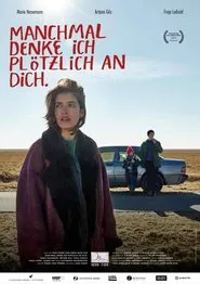 Poster do filme Manchmal denke ich plötzlich an dich