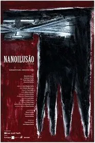 Nanoilusão movie poster