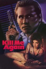 Kill Me Again movie poster