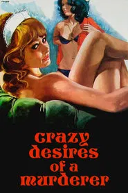 Poster do filme Crazy Desires of a Murderer