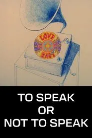 To Speak or Not to Speak movie poster