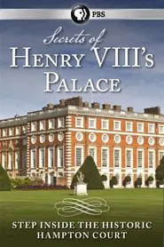 Secrets of Henry VIII's Palace: Hampton Court movie poster