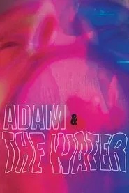 Adam & The Water movie poster