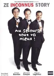 Les Inconnus - Au secours… Tout va mieux ! movie poster
