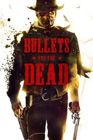 Bullets for the Dead movie poster