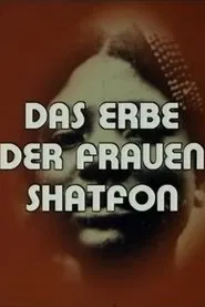 Poster do filme Shatfon - Das Erbe der Frauen