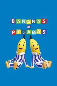 Bananas in Pyjamas tv show poster