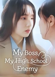 My Boss, My High School Enemy tv show poster