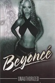 Beyoncé: Unauthorized movie poster