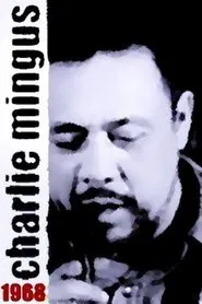 Poster do filme Mingus: Charlie Mingus 1968