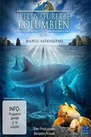 World Natural Heritage Colombia: Malpelo National Park movie poster