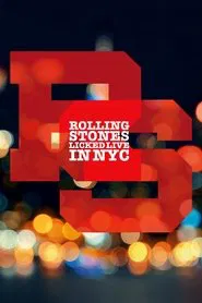 The Rolling Stones: Licked Live In NYC movie poster