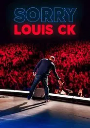 Louis C.K.: Sorry movie poster