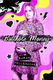Sarah Tollemache: Butthole Money movie poster