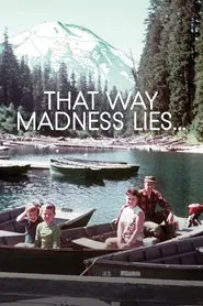 That Way Madness Lies... movie poster