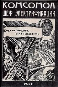 Poster do filme The Komsomol - Chief of Electrification