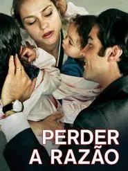 Poster do filme Perder a Razão