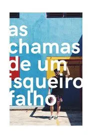 Poster do filme as chamas de um isqueiro falho
