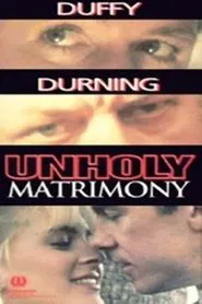 Unholy Matrimony movie poster