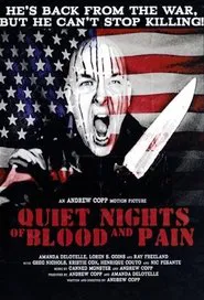 Quiet Nights Of Blood And Pain movie poster