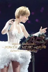 Ayumi Hamasaki ~POWER of MUSIC~ 2011 LIMITED EDITION movie poster