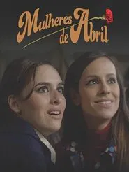 Mulheres de Abril tv show poster