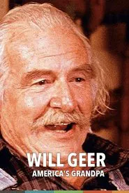 Will Geer: America's Grandpa movie poster