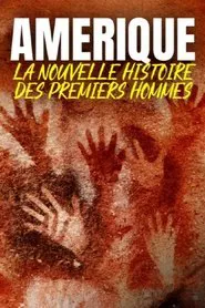 Amérique, la nouvelle histoire des premiers hommes movie poster