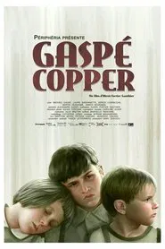 Gaspe Copper movie poster
