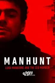 Manhunt: Luigi Mangione and the CEO Murder – A Special Edition of 20/20 movie poster