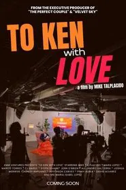 To Ken with Love movie poster