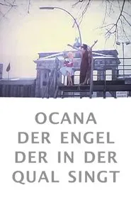 Ocana, der Engel der in der Qual singt movie poster