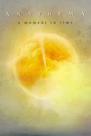 Anathema: A Moment In Time movie poster