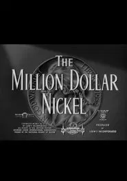 The Million Dollar Nickel movie poster