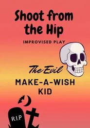 The Evil Make-A-Wish Kid movie poster