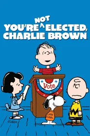 You're Not Elected, Charlie Brown movie poster