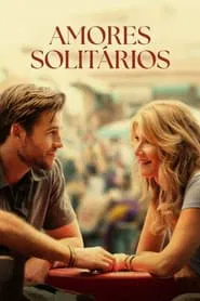 Poster do filme Amores Solitários