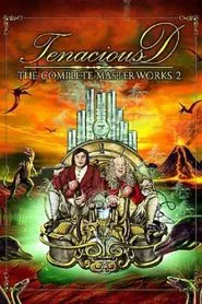 Tenacious D: The Complete Masterworks 2 movie poster