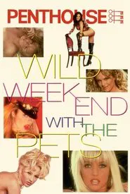 Penthouse: Wild Weekend with the Pets movie poster