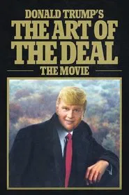 Donald Trump's The Art of the Deal: The Movie movie poster