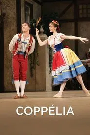 Bolshoi Ballet: Coppélia movie poster