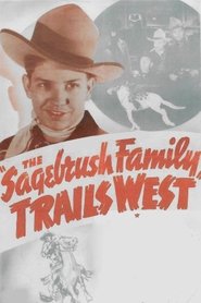 The Sagebrush Family Trails West movie poster