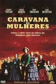 Poster do filme Caravana de Mulheres